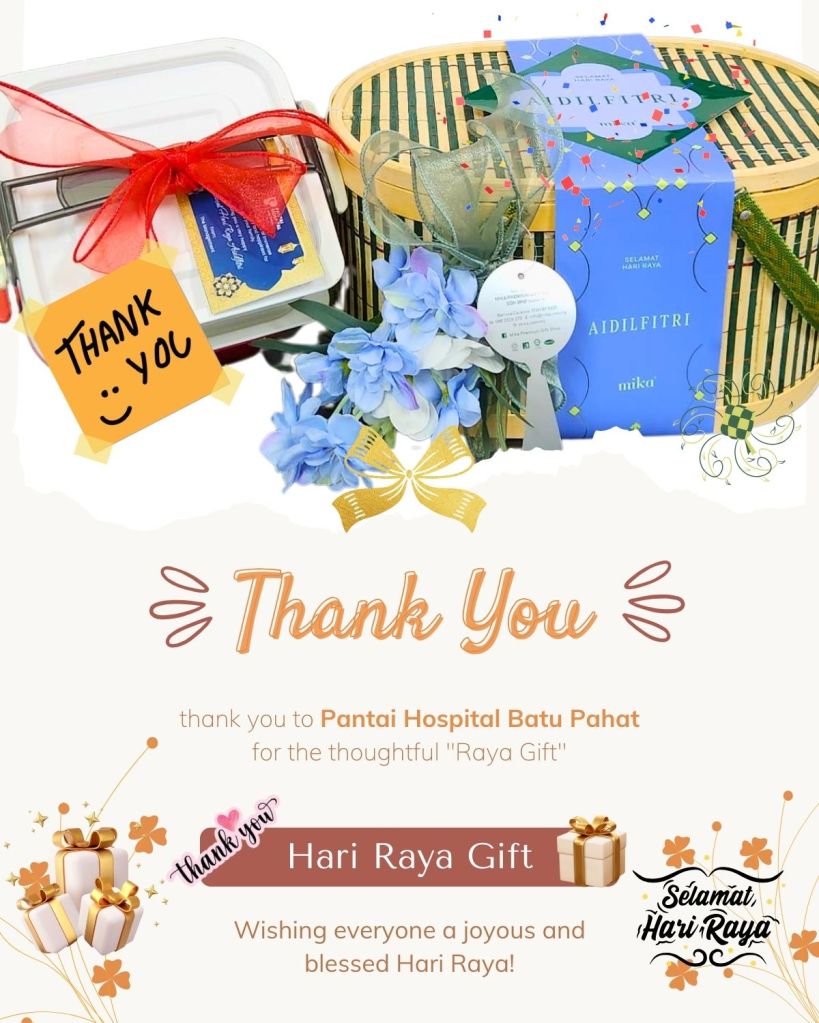 Heartfelt Gratitude to Pantai Hospital Batu Pahat for Their Generous and Thoughtful “Raya Gift”! – Dr Low Child Specialist Clinic Batu Pahat&nbsp;Paediatrician