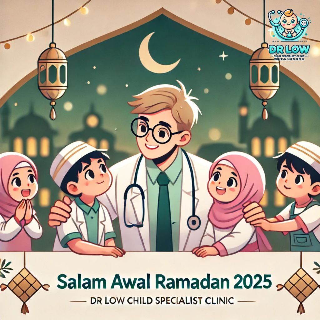 Salam Awal Hari Raya Puasa 2025 dari Dr Low Child Specialist Clinic Batu Pahat Johor Malaysia