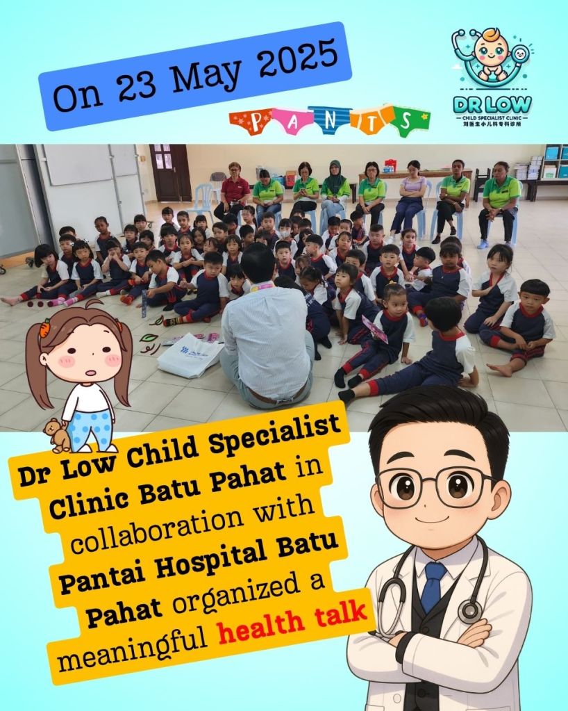 Batu Pahat P.A.N.T.S Health Talk Highlights – Teaching Batu Pahat Kids Safety Through Awareness - Dr Low Child Doctor Batu Pahat Child Specialist BP 01
