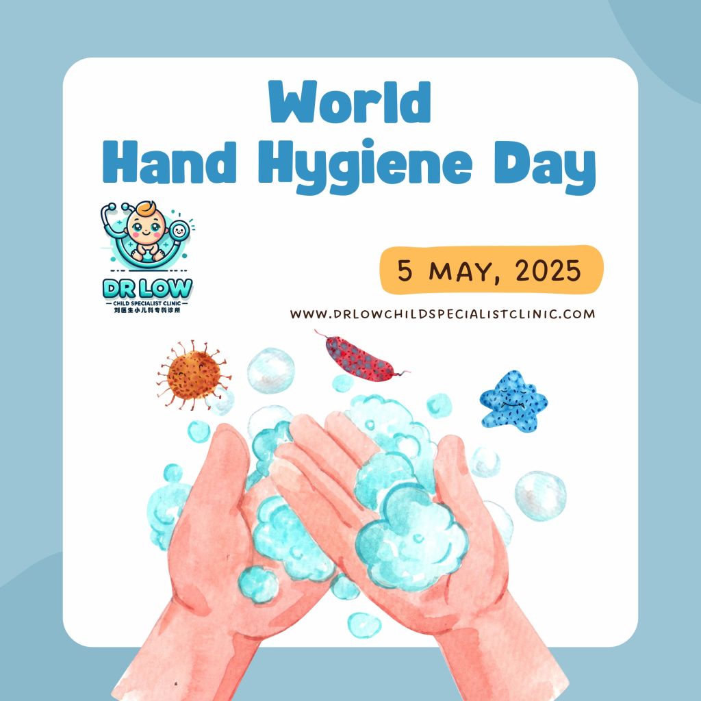 世界手部卫生日2025-刘医生峇株吧辖小儿科专科诊所 1