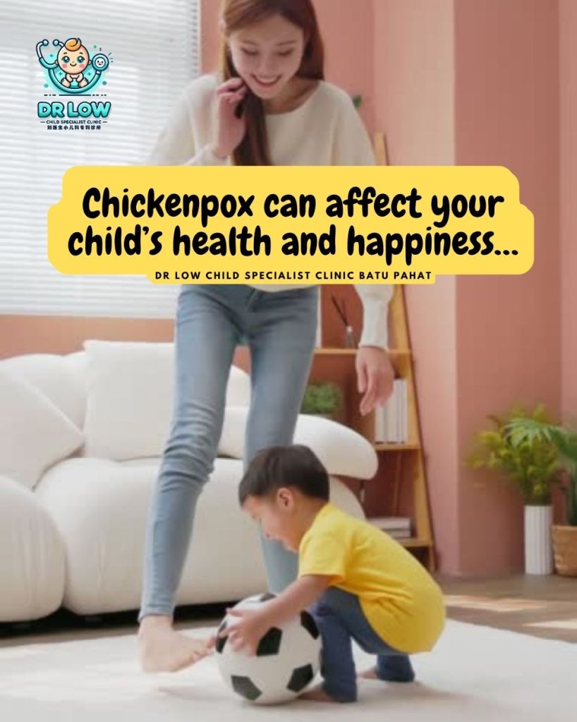 峇株巴辖儿童水痘全面解析 - 峇株巴辖刘医生小儿科专科诊所 01
