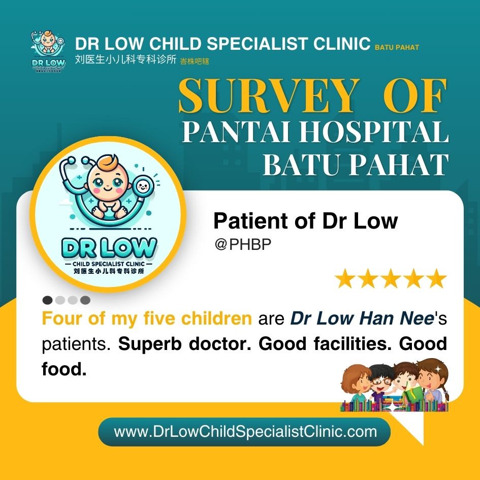 Kenapa Ibu Bapa Mempercayai Klinik Pakar Kanak-Kanak Batu Pahat Dr Low - Testimoni Sebenar daripada Keluarga Batu Pahat 01