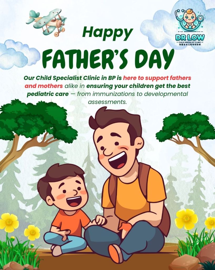 Sambutan Hari Bapa β 15 Jun 2025 - Daripada Klinik Pakar Kanak-kanak Batu Pahat Dr Low 04