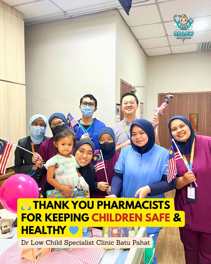 World Pharmacist Day 2025 Celebrating Pharmacists in Pediatric Care - Dr Low Child Specialist Clinic Batu Pahat Johor Malaysia 06