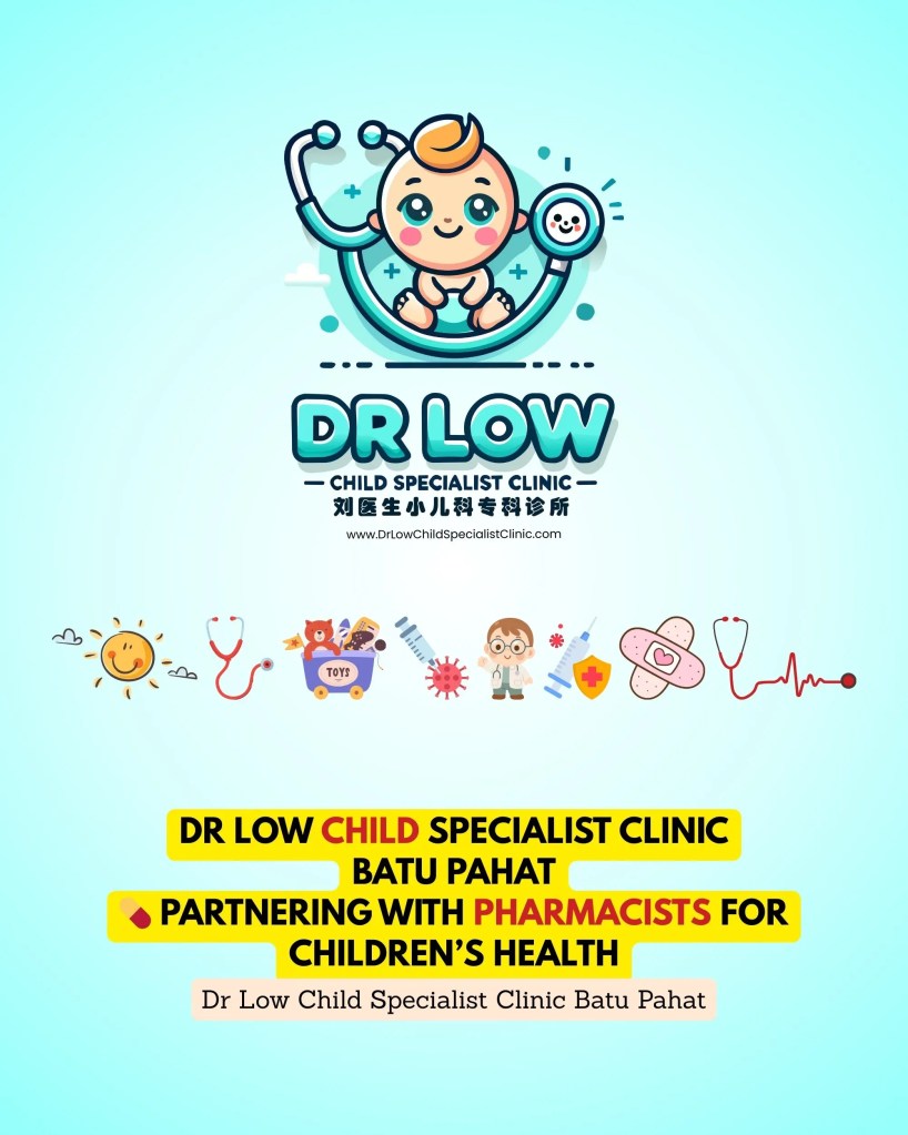 World Pharmacist Day 2025 Celebrating Pharmacists in Pediatric Care - Dr Low Child Specialist Clinic Batu Pahat Johor Malaysia 07
