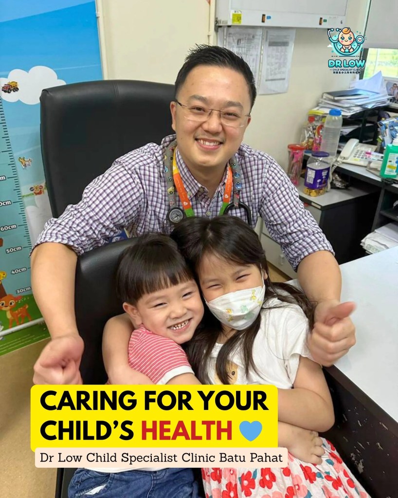 Bravery in Viral Fever A Little Patient’s Story in BP - Dr Low Child Specialist Clinic Batu Pahat Johor Malaysia 07