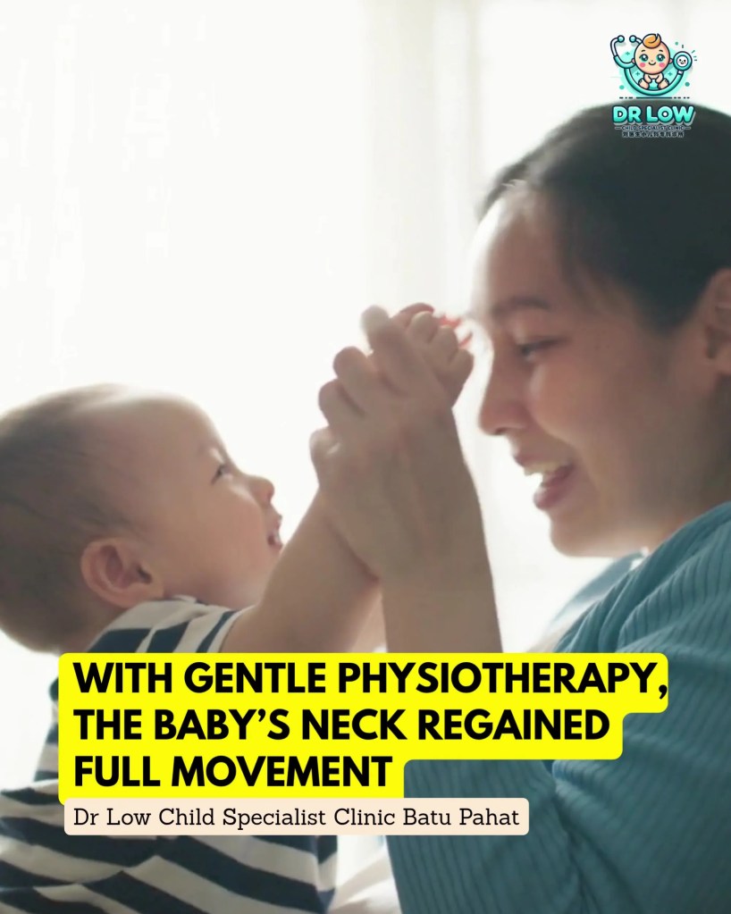 BP Early Detection and Recovery from Sternocleidomastoid Tumor - Congenital Torticollis - Dr Low Child Specialist Clinic Batu Pahat Johor Malaysia 05