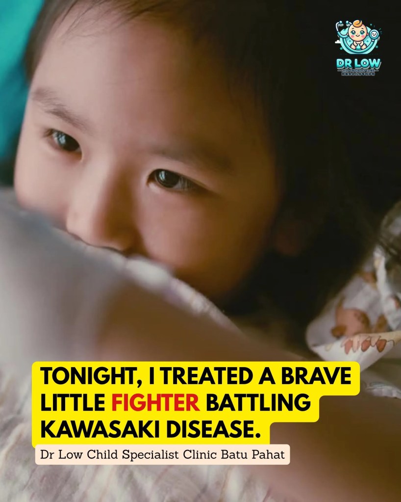 Kawasaki Disease in Children in BP - Early Signs, Treatment and Recovery - Dr Low Child Specialist Clinic Batu Pahat Johor Malaysia 02