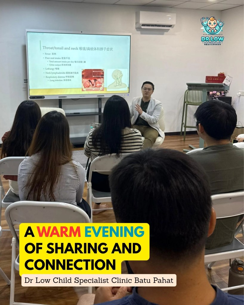 A Meaningful Evening Children Health Talk at Sincere Hub Versis Building BP Child Health Sharing by Dr Low Child Specialist Clinic Batu Pahat Johor Malaysia 02