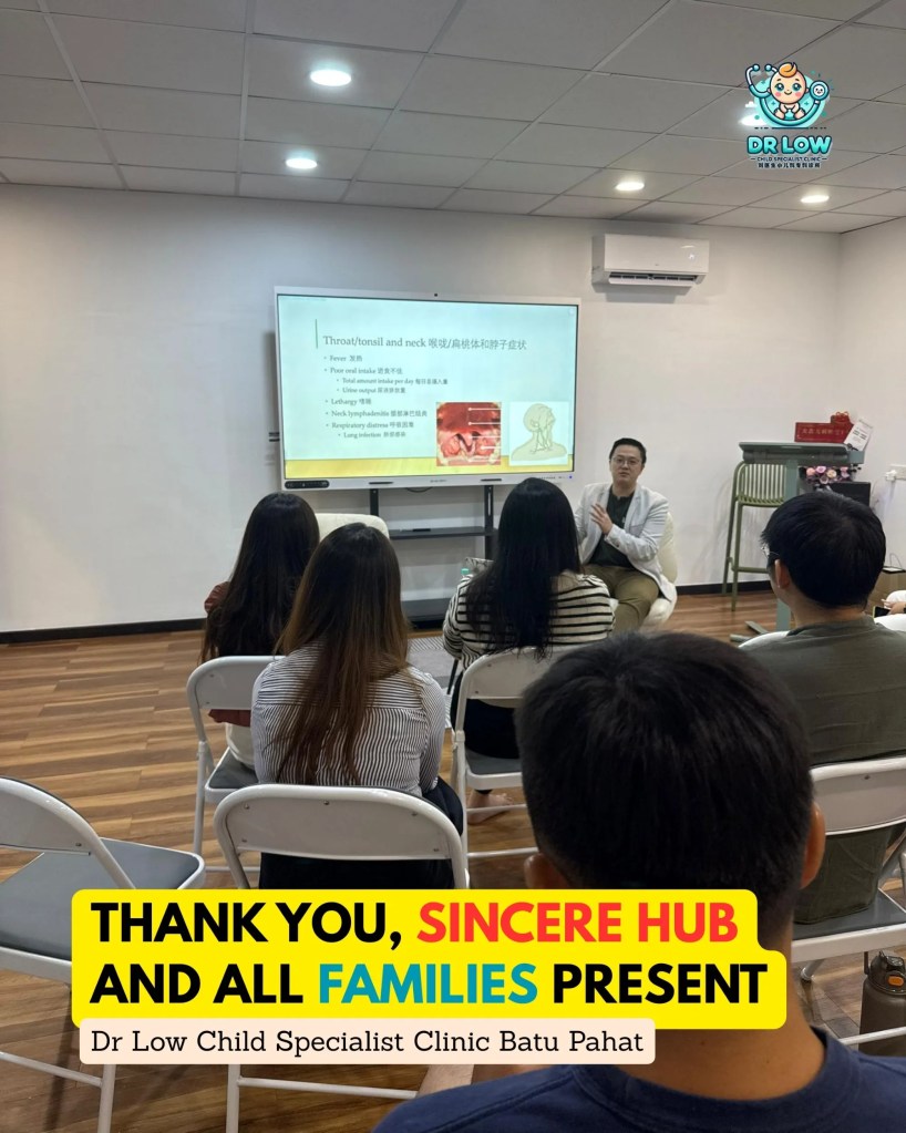 A Meaningful Evening Children Health Talk at Sincere Hub Versis Building BP Child Health Sharing by Dr Low Child Specialist Clinic Batu Pahat Johor Malaysia 10