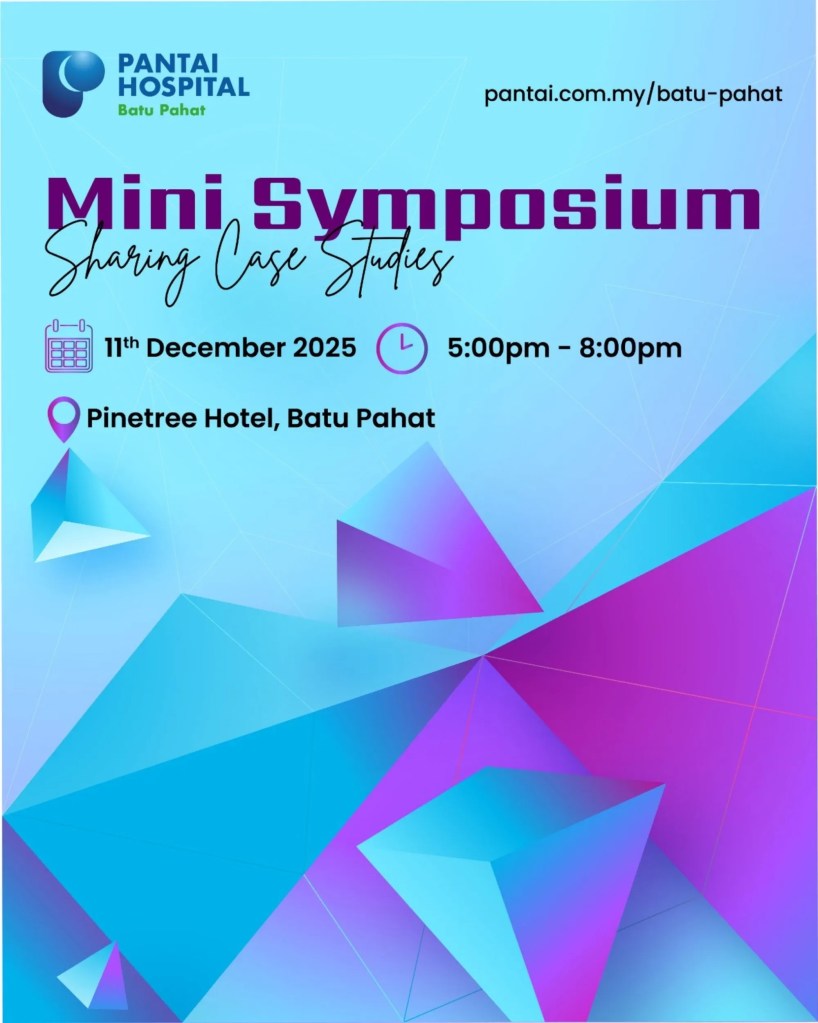 Dr Low Speaks at Pantai Hospital Batu Pahat Mini Symposium – Paediatric Insights for Medical Professionals - Dr Low Child Specialist Clinic Batu Pahat Johor 01