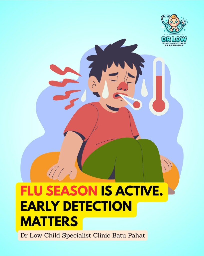 Influenza in Children Awareness BP Johor Malaysia - Early Detection and Recovery at Dr Low Child Specialist Clinic Batu Pahat Johor Paediatric BP 02