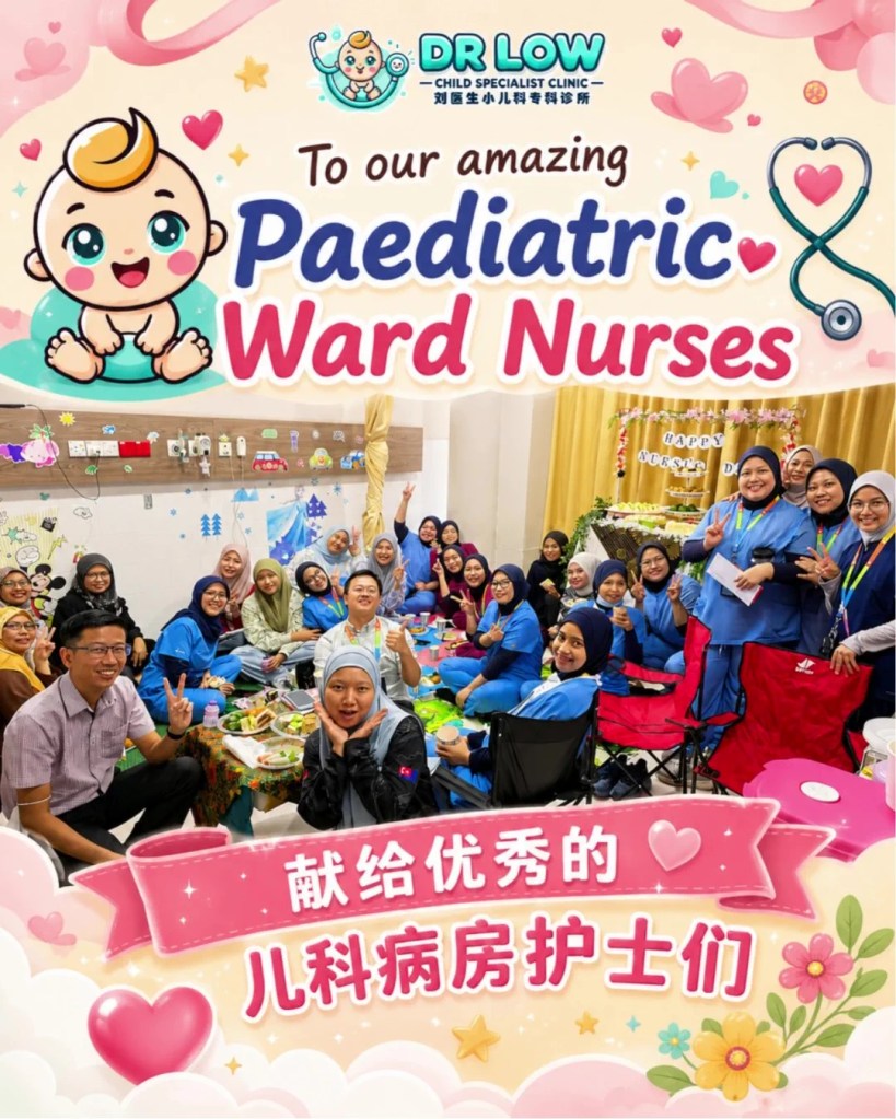 Nurses Day 2026 - Honouring the Dedicated Paediatric Ward Nurses at Pantai Hospital Batu Pahat - Dr Low Child Specialist Clinic Batu Pahat Johor Malaysia A08