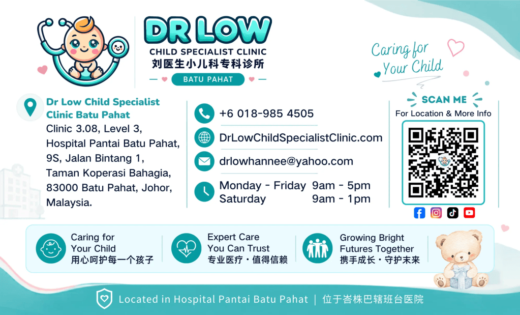 Dr Low Name Card - Contact Dr Low Han Nee – Child Specialist Clinic Batu Pahat, Johor, Malaysia. Child Doctor BP A05 刘汉尼医生