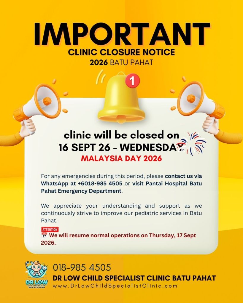 Malaysia Day 2026 Child Specialist Clinic Batu Pahat Closed on 16 September - Dr Low